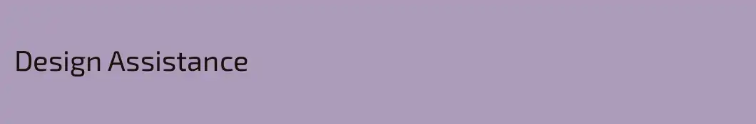 Design Assistance